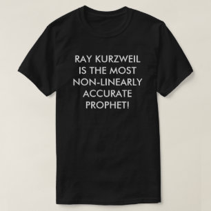 Ray Kurzweil meest niet-lineaire accurate profeet T-shirt