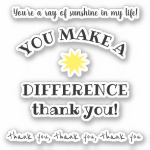 Ray of Sunshine; Je maakt een verschil Citaten Sticker