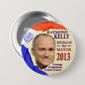 Raymond Kelly voor de burgemeester van NYC 2013 Ronde Button 7,6 Cm (Voorkant /achterkant)