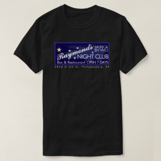 RAYMOND'S NITE CLUB T-SHIRT