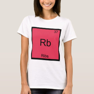 Rb - Ribben Chemie Element Symbool Grappig T-shirt