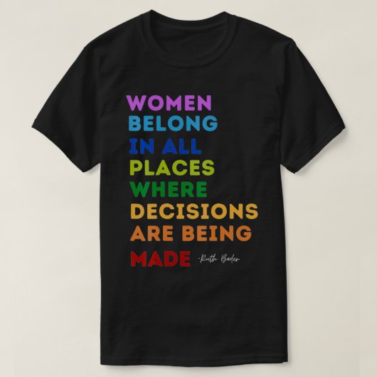 RBG citeert vrouwen die op alle plaatsen beruchte  T-shirt (Design voorkant)
