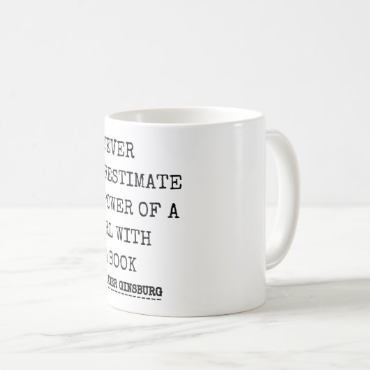 RBG, onderschat nooit de kracht van een meisje met Koffiemok (Voorkant rechts)