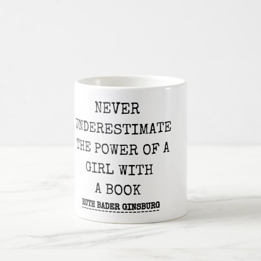 RBG, onderschat nooit de kracht van een meisje met Koffiemok (Center)