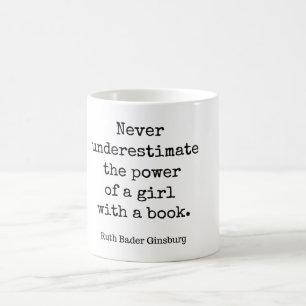 RBG, Onderschat Nooit De Kracht Van Een Meisje Met Koffiemok