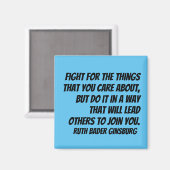 RBG Quote: strijd voor de dingen waar je om geeft. Magneet (Voorkant / Achterkant)