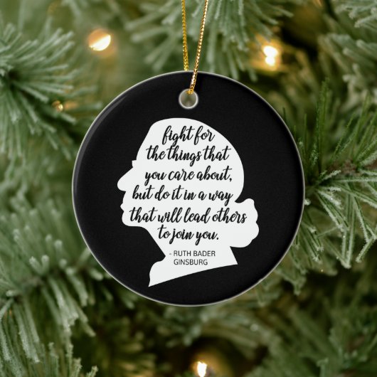 RBG Quotes, Ginsburg Quote, Ruth Bader Ginsburg Keramisch Ornament (Boom)