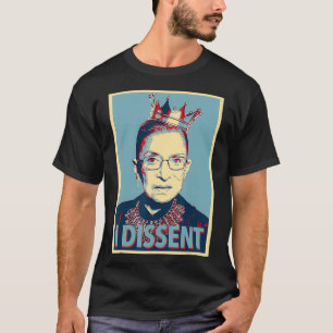 RBG Ruth Bader Ginsburg I Dissent T-shirt