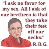 RBG Ruth Bader Ginsburg Quote Feministische Vrouwe Sticker (Voorkant)