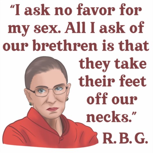 RBG Ruth Bader Ginsburg Quote Feministische Vrouwe Sticker (Voorkant)