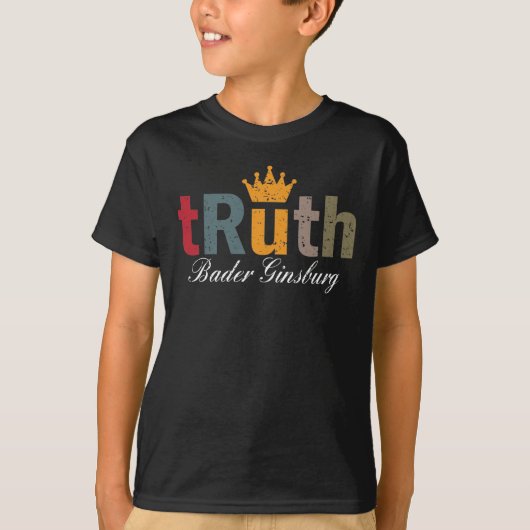 RBG - Ruth Bader Ginsburg Truth Crown T-shirt (Voorkant)