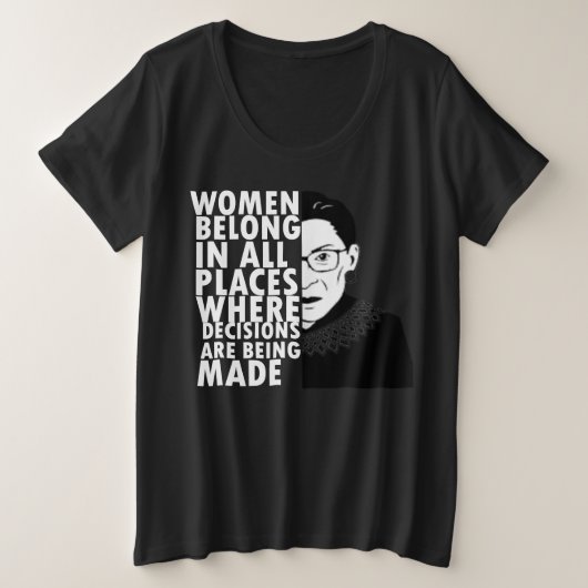 RBG Ruth Bader Ginsburg Vrouwen behoren op alle pl Grote Maat T-shirt (Design voorkant)