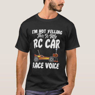 Rc Auto's Racen Ik Schreeuw Niet Dit Is Mijn Rc Au T-shirt
