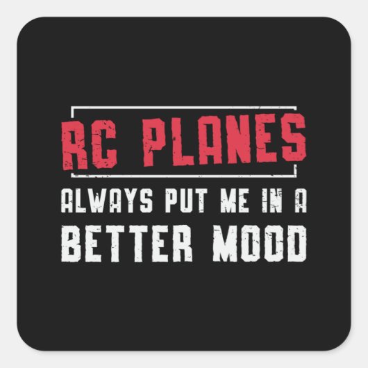 RC Plane Better Mood Vliegtuig Vliegtuig RC Vliegt Vierkante Sticker (Voorkant)