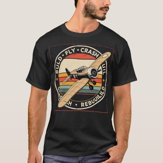 RC Plane Build Fly Crash Rebuild Pilot RC Planes T-shirt (Voorkant)