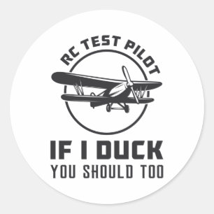 RC Test Pilot Als ik Duck moet je RC vliegtuig Ronde Sticker