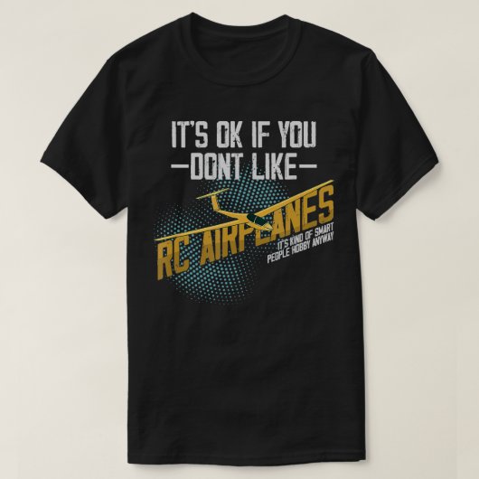 RC Vliegtuig Slimme Mensen Hobby Radio Gecontrolee T-shirt (Design voorkant)