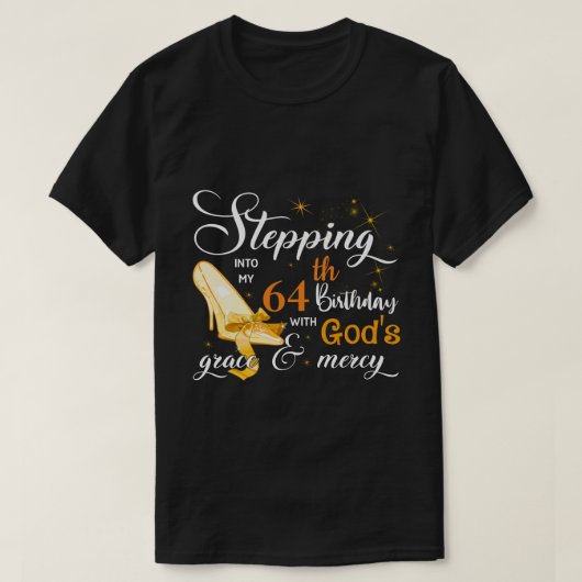 RD die mijn 64e verjaardag met God's Grace binnend T-shirt (Design voorkant)