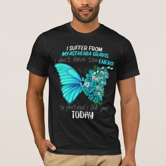 RD I lijdt aan Myasthenia Gravis T-shirt (Voorkant)