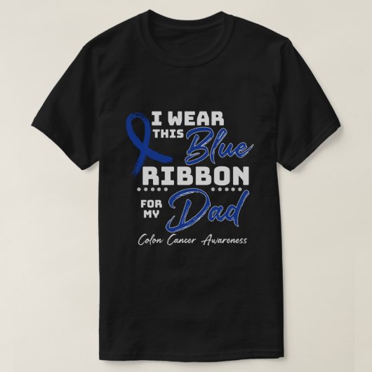 RD I wear Dark blue for my dad shirt, Colon Cancer T-shirt (Design voorkant)
