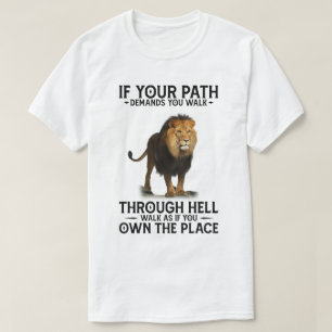 RD Lion als je pad je vraagt door de hel te lopen T-shirt