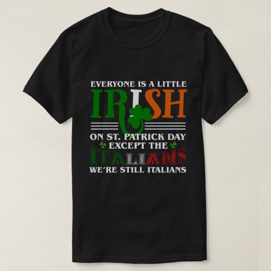 RD Patricks St Patty_s Day Sarcastic Italian Irish T-shirt (Design voorkant)