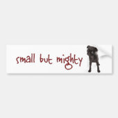 RD Pug Mighty Bumpersticker (Voorkant)