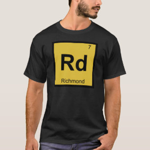 Rd - Richmond Virginia Chemistry Periodic Table T-shirt