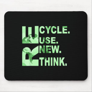 Re Cycle Gebruik nieuwe Think Mannen Vrouwen Recyc Muismat