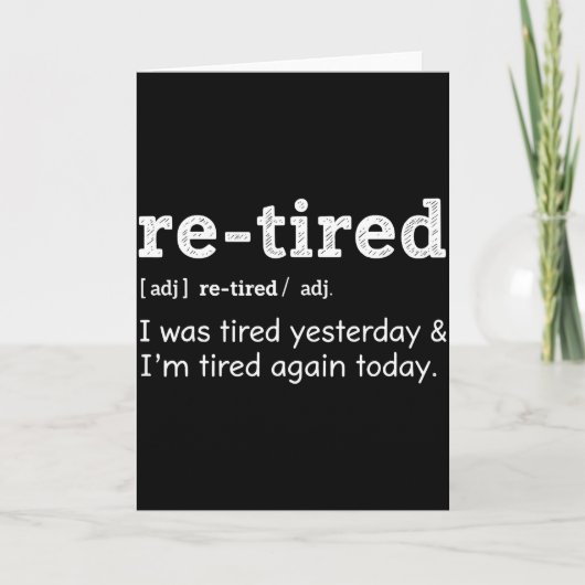 Re-tired & Re-tired Again Uniform Exhausted Pe Kaart (Voorkant)
