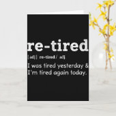 Re-tired & Re-tired Again Uniform Exhausted Pe Kaart (Gele Bloem)