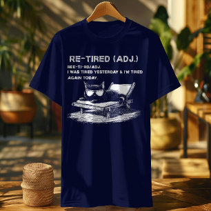 Re-Tired Cat – Ik was gisteren en vandaag weer moe T-shirt