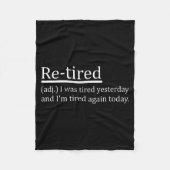 Re-tired Definition Funny Retirement Sleepy Men Wo Fleece Deken (Voorkant)