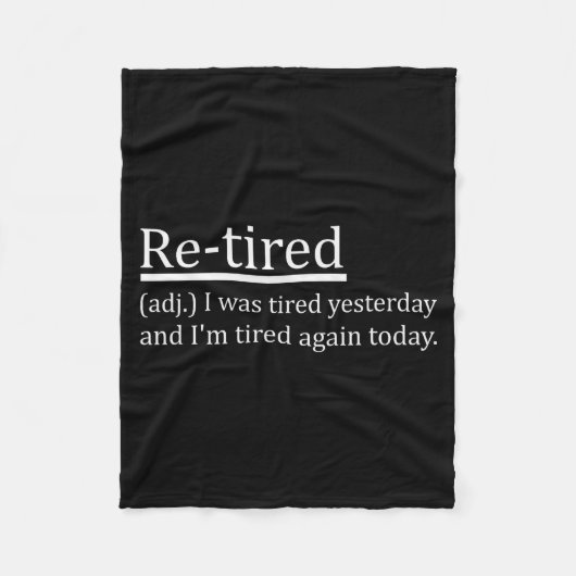 Re-tired Definition Funny Retirement Sleepy Men Wo Fleece Deken (Voorkant)