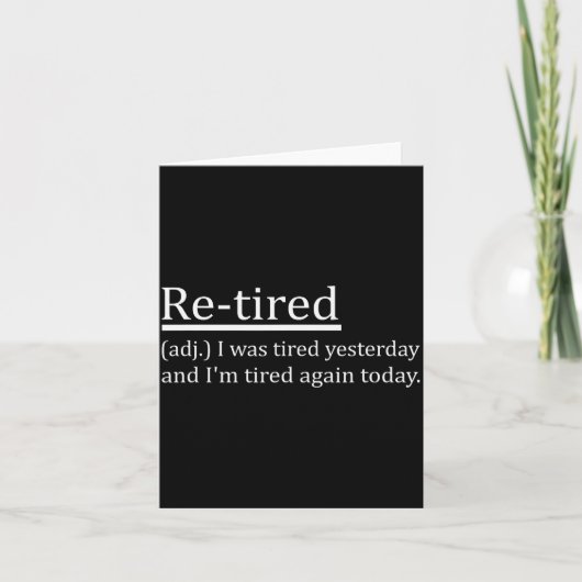 Re-tired Definition Funny Retirement Sleepy Men Wo Kaart (Voorkant)