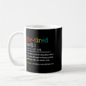 Re Tired Definition Retro Exhausted Retirement Hum Koffiemok (Links)