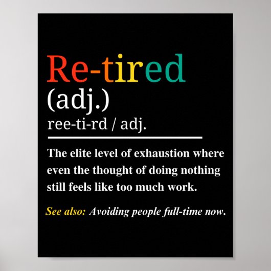 Re Tired Definition Retro Exhausted Retirement Hum Poster (Voorkant)