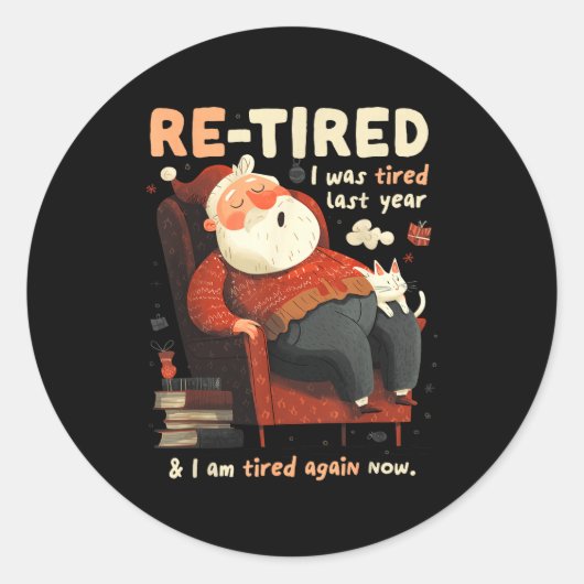 Re-tired Santa Definition Funny  Ronde Sticker (Voorkant)