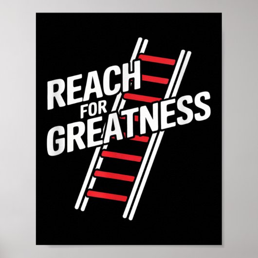 Reach For Greatness - Motivational Ladder Poster (Voorkant)