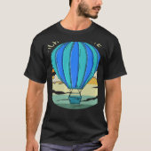 Reach for the Sky Balloonist Aeronaut Hot Air Ball T-shirt (Voorkant)