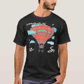 Reach for the Sky Balloonist Aeronaut Hot Air Ball T-shirt (Voorkant)