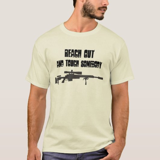 Reach uit en tik op iemand - Sniper shirt (Voorkant)