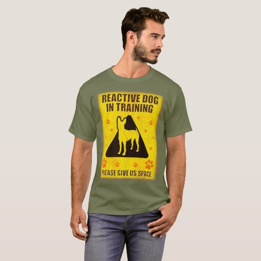 Reactive Dog in training - Reactive Dog Sign T-shirt (Voorkant volledig)