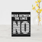 Read Between The Lines - No _ Funny Dark Sarcastic Kaart (Gele Bloem)