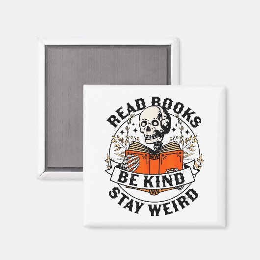 Read Books Be Kind Stay Weird Skeleton Reading Hal Magneet (Voorkant / Achterkant)