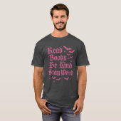 Read Books – Be Kind – Stay Weird T-shirt (Voorkant volledig)