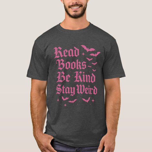 Read Books – Be Kind – Stay Weird T-shirt (Voorkant)