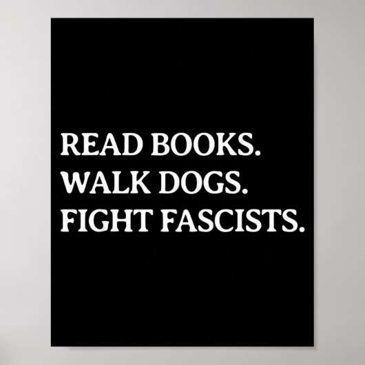 Read Books Walk Dogs Fight Fascists - Reading Book Poster (Voorkant)