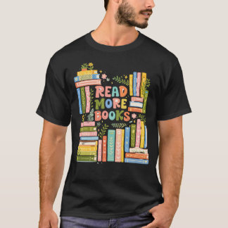 Read More Books | Colorful Watercolor Reader Desig T-shirt