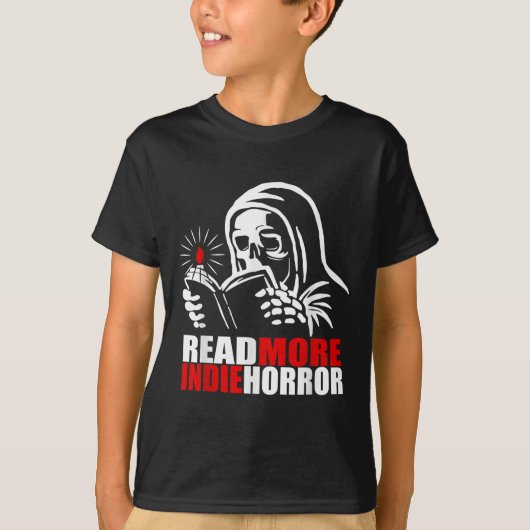 Read More Indie Horror Apparel  T-shirt (Voorkant)
